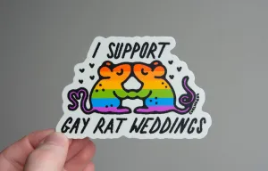 I Support Gay Rat Weddings Vinyl Sticker