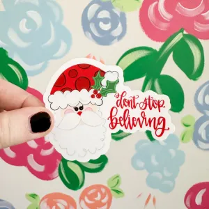 Santa Don't Stop Believing Sticker